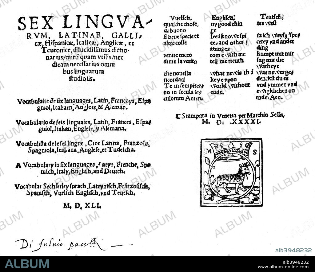 Hexaglot traveller's dictionary, 1541, (1901). Title page and last page from a dictionary in six languages: Latin, French, Spanish, Italian, English, and 'Deutch' (German), produced in Venice by Marchio (or Melchior) Sessa in 1541.