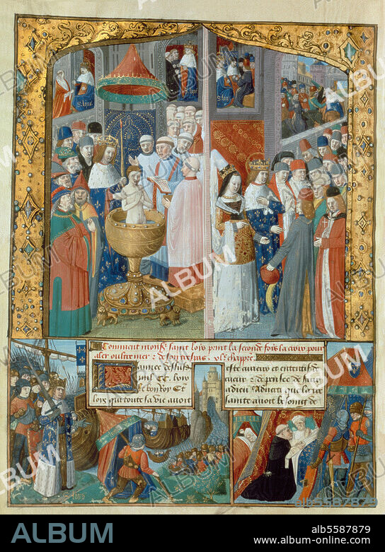 ANONYM. Ludwig IX. (der Heilige), König von Frankreich; 1214-1270. Szenen aus dem Leben des Hl. Ludwig (Taufe eines Juden in Gegenwart des Hl. Ludwig / Aufbruch Ludwigs und der Margarete von Provence zum Kreuzzug / Tod Ludwigs in Tunis 1270). Buchmalerei, franz., 15. Jh. Aus: Livre des faiz Monseigneur St. Louis. Paris, Bibliothèque Nationale.