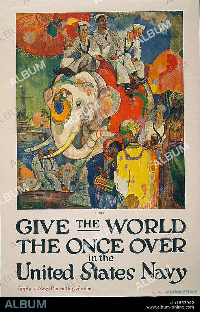 World War I USA Navy recruitment poster, 1919: 'Give the World the Once Over in the United States Navy'. American sailors being tourists in India, riding an elephant, seeing the sights, and taking photographs.