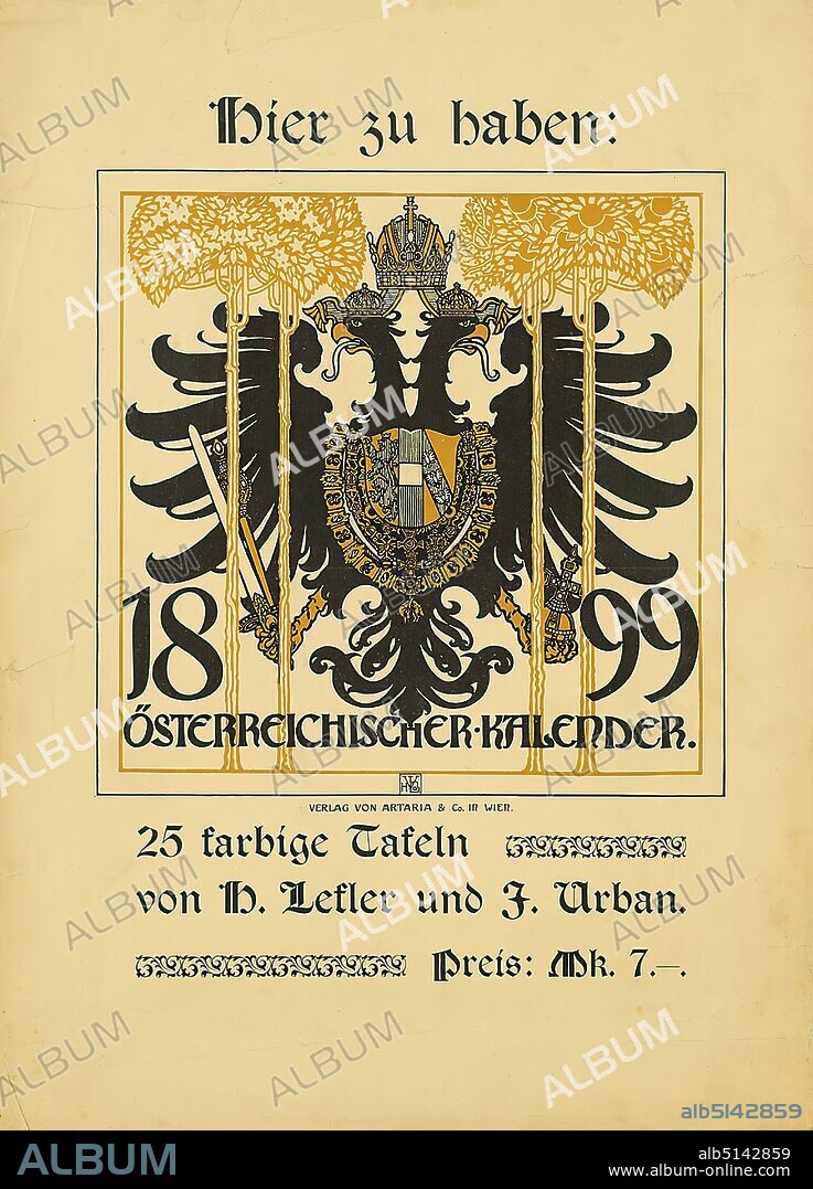 Heinrich Lefler, Artaria & Co, Joseph Urban, Available here: 1899 - Austrian calendar. 25 color plates by H. Lefler and J. Urban, lithograph, total: height: 46.00 cm; width: 32.80 cm, monogrammed: u. center in print: HLJU, product advertising (posters), art/culture (posters), eagle (birds), crown, scepter, ruler's staff, imperial orb, coat of arms (state symbol), plant ornaments, sword, calendar, almanac, heraldic animals.