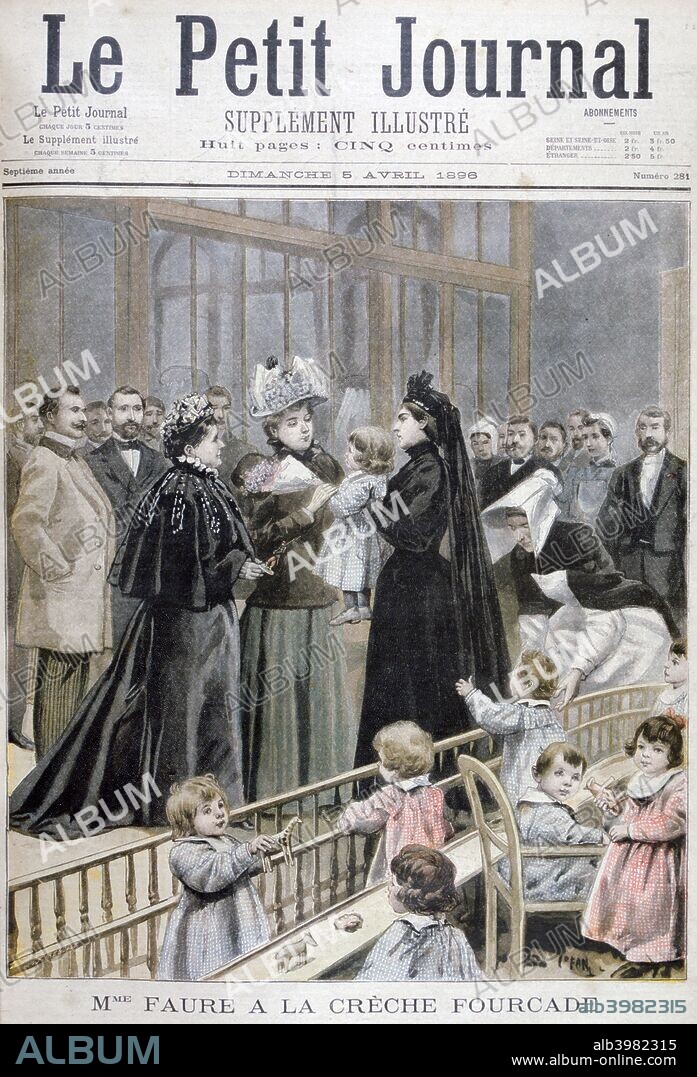 Madame Faure at the Fourcade Creche, France, 1896. A visit from the wife of Felix Faure, President of France. An illustration from Le Petit Journal, 5th April 1896.