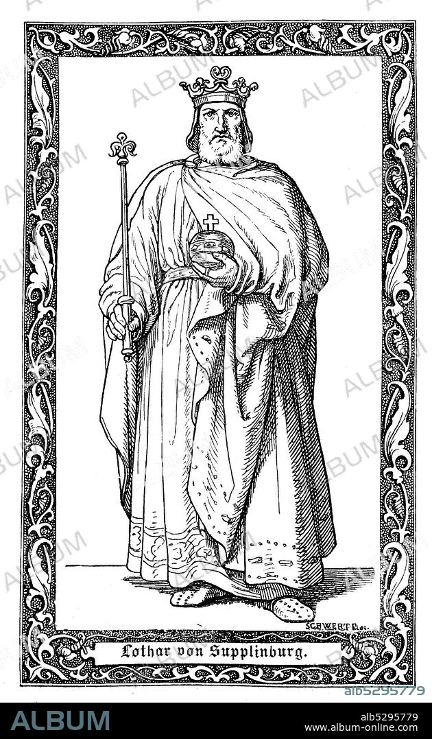 Lothair III, known as Lothair of Supplinburg, was Holy Roman Emperor from 1133 until his death. Lothar III., Lothar von Süpplingenburg, Supplinburg, 1075-1137, ab 1125 König und von 1133 bis 1137 Kaiser des römisch-deutschen Reiches, Digital improved reproduction of an illustration from the 19th century.
