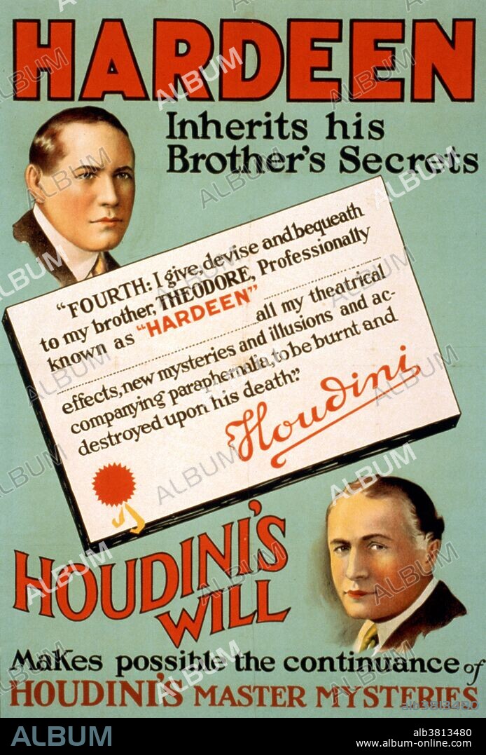 Entitled: "Hardeen inherits his brother's secrets Houdini's will makes possible the continuance of Houdini's master mysteries" lithograph poster published by Carey and Sons Lithography, 1936. Theodore Hardeen (March 4, 1876 - June 12, 1945) was a Hungarian magician and escape artist who was the younger brother of Harry Houdini. In 1893, he performed with Houdini at Coney Island as "The Brothers Houdini". Hardeen, who usually billed himself as the "brother of Houdini", was the founder of the Magician's Guild. He was the first magician to conceive escaping from a submerged straitjacket in full view of the audience, rather than behind a curtain. After his brother's death in 1926 he played the vaudeville circuit, doing many of Houdini's routines. From 1938 to 1941, he was featured in Olsen and Johnson's Broadway revue, Hellzapoppin, and during WWII he performed for the troops. Planning on writing a book about his brother, in 1945 Hardeen went to New York's Doctor's Hospital for a simple operation. He unexpectedly died of complications while recovering from the procedure. He was 69 years old.