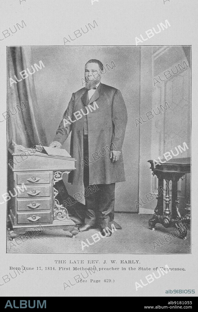 The late Rev. J.W. Early; Born June 17, 1814; First Methodist preacher in the State of Tennessee, 1907.