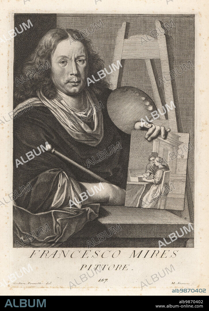 Frans van Mieris the Elder, Dutch Golden Age genre and portrait painter, 1635-1681. Holding a small painting, palette and mahl stick, in front of an easel. Francesco Mires, Pittore. Copperplate engraving by Francesco Maria Francia after Giovanni Domenico Campiglia after a self portrait by the artist from Francesco Moucke's Museo Florentino (Museum Florentinum), Serie di Ritratti de Pittori (Series of Portraits of Painters) stamperia Mouckiana, Florence, 1752-62.
