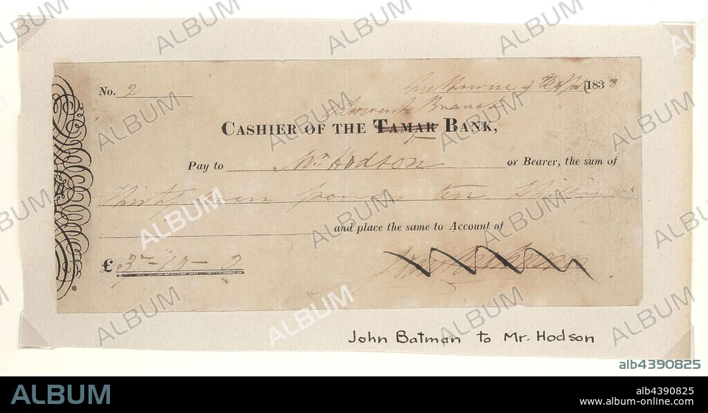 Cheque - John Batman, Tamar Bank, Derwent Branch, Victoria, Australia, 9 Apr 1838, Cheque for thirty seven pounds ten shillings issued by John Batman, for Derwent Bank, made payable to Mr Hodson or Bearer, 9 April 1838. Signed by John Batman.