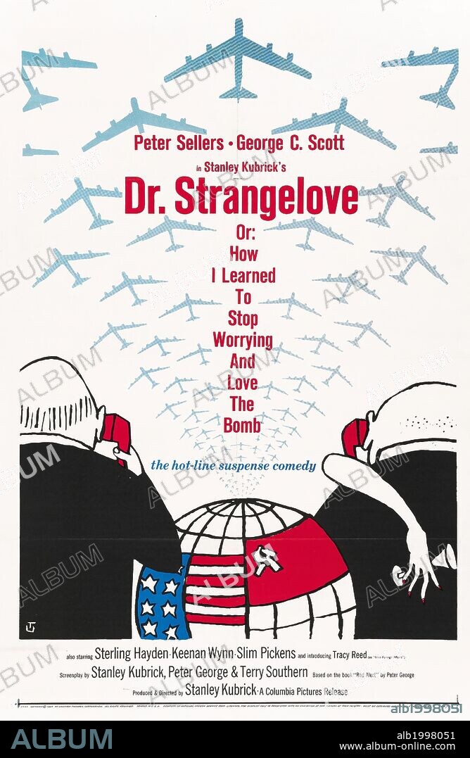 Poster de TELEFONO ROJO, VOLAMOS HACIA MOSCU, 1964 (DR. STRANGELOVE OR: HOW I LEARNED TO STOP WORRYING AND LOVE THE BOMB), dirigida por STANLEY KUBRICK. Copyright HAWK FILMS PROD/COLUMBIA.