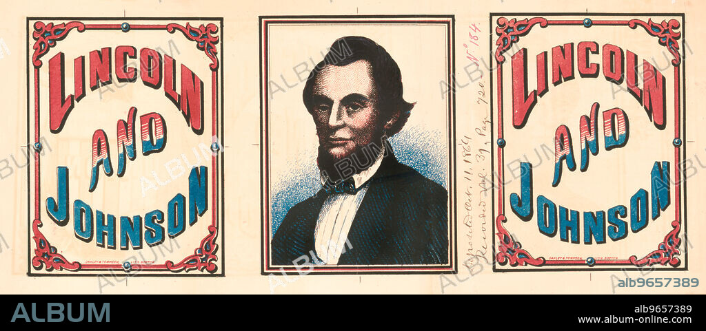 Republican Campaign Banner showing Portrait of U.S. President Abraham Lincoln flanked by two Panels with the Candidates Names, Lincoln and Johnson, Oakley & Tompson Lithographers, 1864.