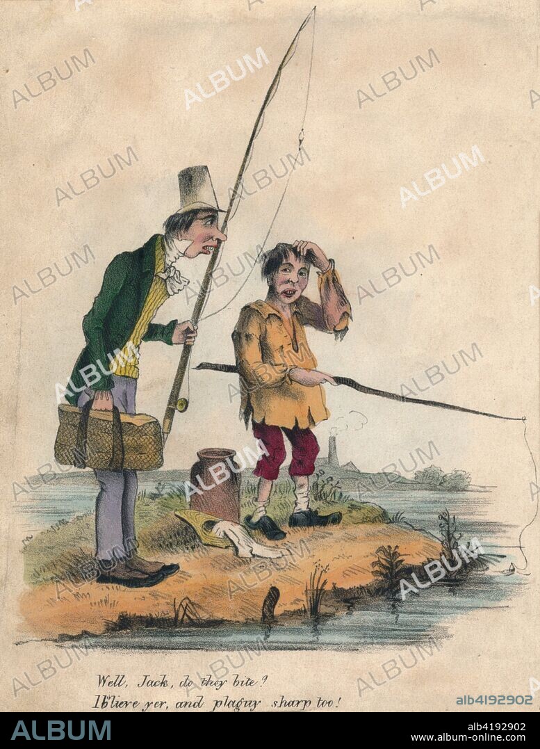 'Well, Jack do they bite? Ib'lieve yer, and plaguy sharp too!', early 19th century. Humorous exchange between two anglers. The word 'plaguy', meaning annoyingly or excessively, was first recorded c1570 but has since fallen out of use.