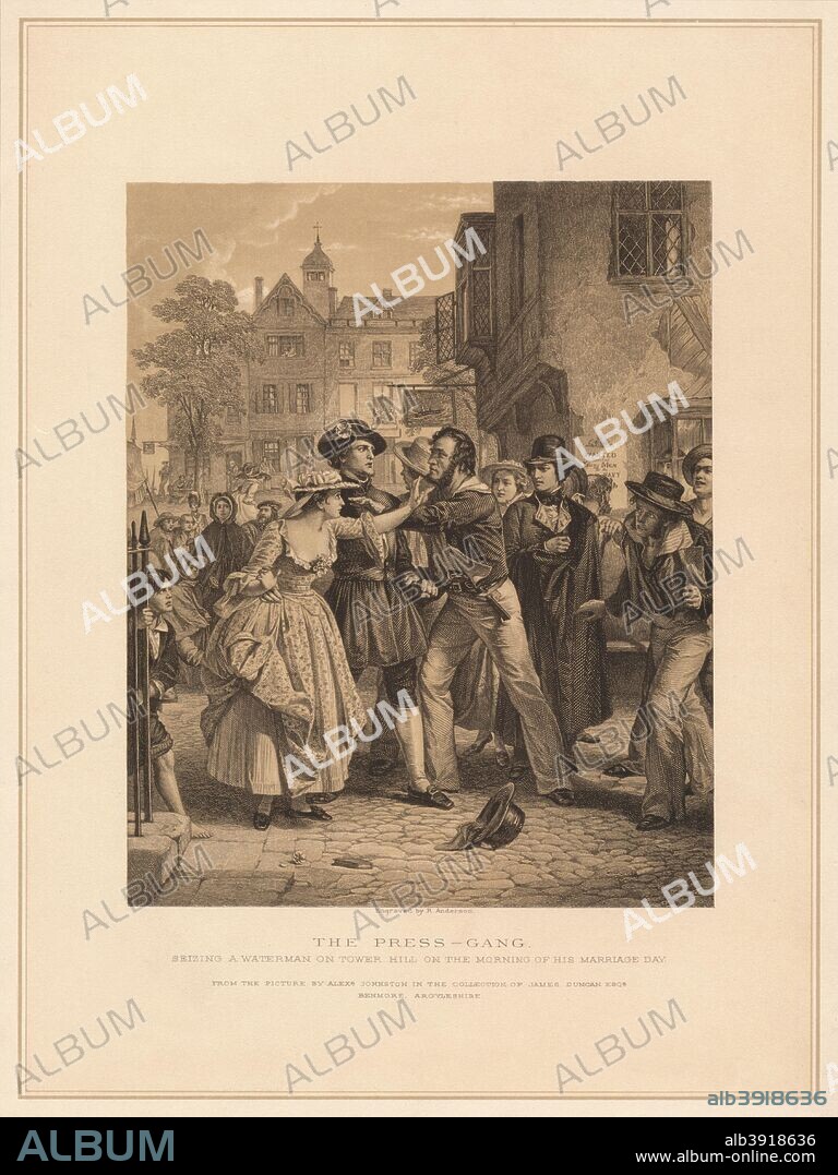 'The Press-Gang: Seizing a Waterman on Tower Hill on the Morning of His Marriage', (1878). After Alexander Johnston (1815?1891). From Pictures and Royal Portraits Illustrative of English and Scottish History, by Thomas Archer. [Blackie & Son, London, Glasgow & Edinburgh, 1878].