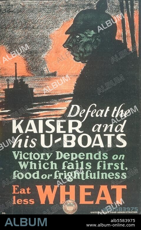 History / World War I / Propaganda. - "Defeat the Kaiser and his U-boats". (Propaganda by the US Food Administration appealing to people to eat less wheat (therefore less cargo boats from the USA to Europe), and so indirectly help to defeat the German U-Boat fleet). Poster, c. 1917.