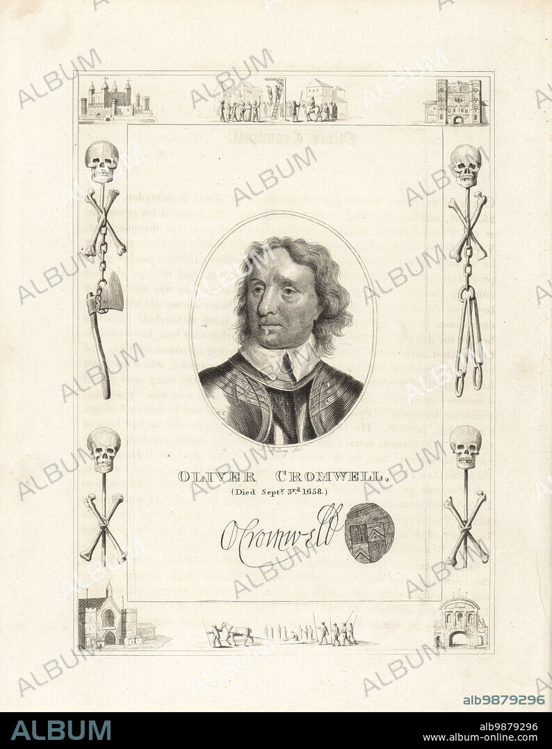 Oliver Cromwell, died September 3, 1658. Cromwell, English Civil War politician and soldier, regicide of King Charles I of England, and Lord Protector of the Commonwealth, 1599-1658. With his autograph and seal. Within a frame decorated with vignettes of skull and cross bones, chains and executioners axe, a man hanging from a gibbet at Tyburn, a condemned man on a sled, the Tower of London, Newgate Prison. Copperplate engraving by Robert Cooper, portrait engraved by Burnet Reading, from James Caulfields The High Court of Justice, London, 1820.