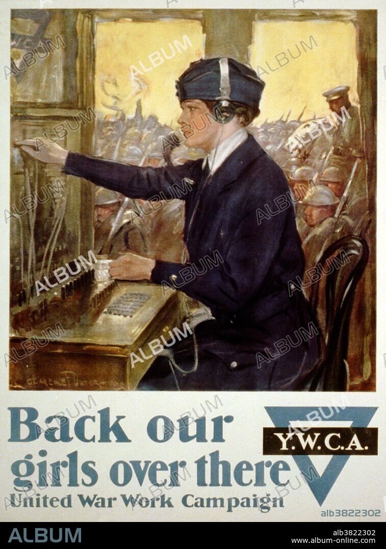Entitled: "Back our girls over there United War Work Campaign." Y.W.C.A. poster for the United War Work Campaign showing a young woman seated at a switchboard with soldiers in the background. During World War I, the YMCA raised and spent over $155,000,000 on welfare efforts for American soldiers. They deployed over 25,000 staff in military units and bases from Siberia to Egypt to France. They took over the military's morale and comfort operations worldwide. Artist Clarence F. Underwood.
