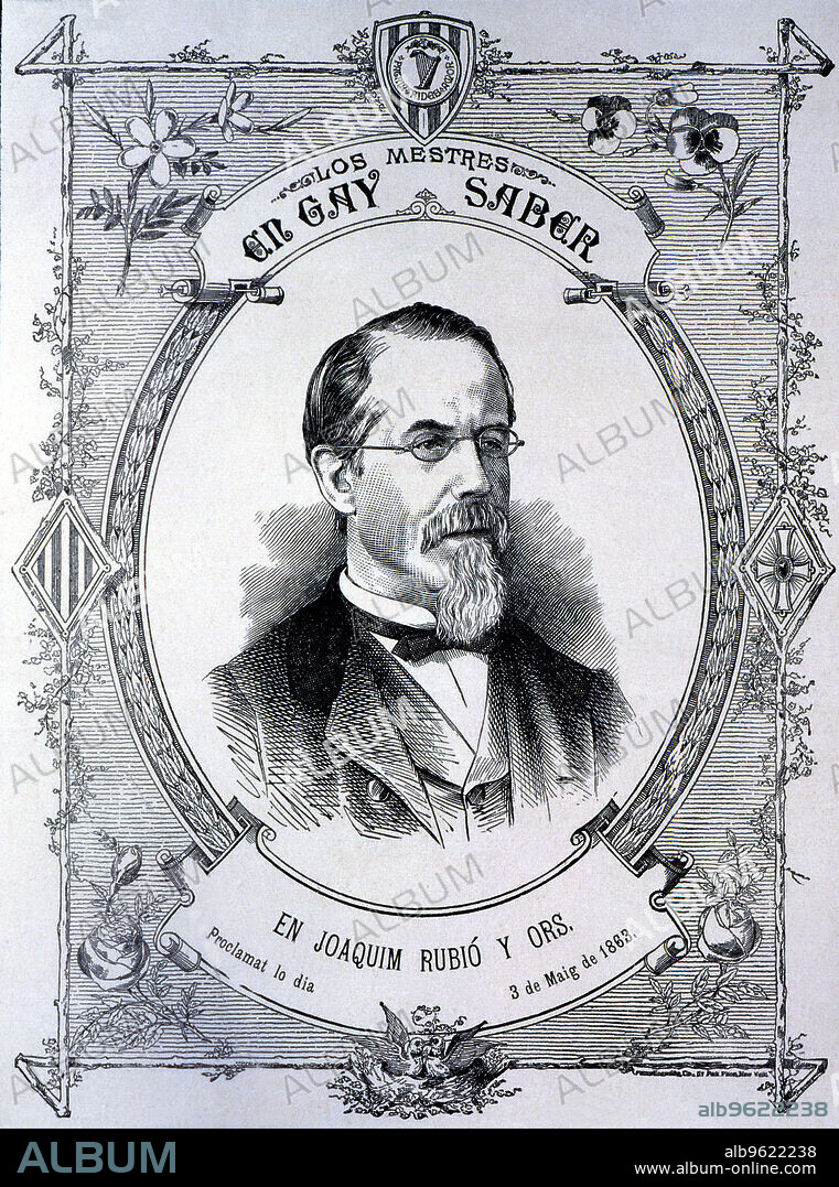 Joaquim Rubio i Ors (1818-1899), Catalan writer and professor proclaimed Mestre in Gay Saber in the Floral Games of 1863.