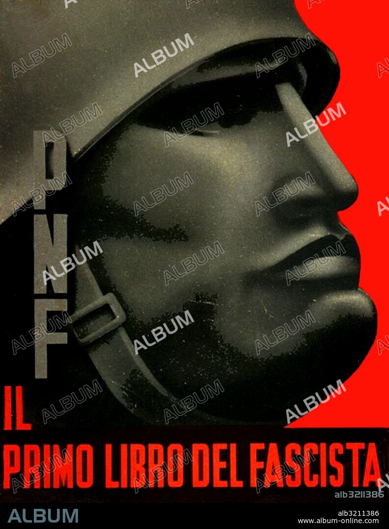 Propaganda poster of Benito Mussolini (1883-1945) an Italian politician, journalist, leader of the National Fascist Party and Prime Minister of Italy. Dated 20th Century.