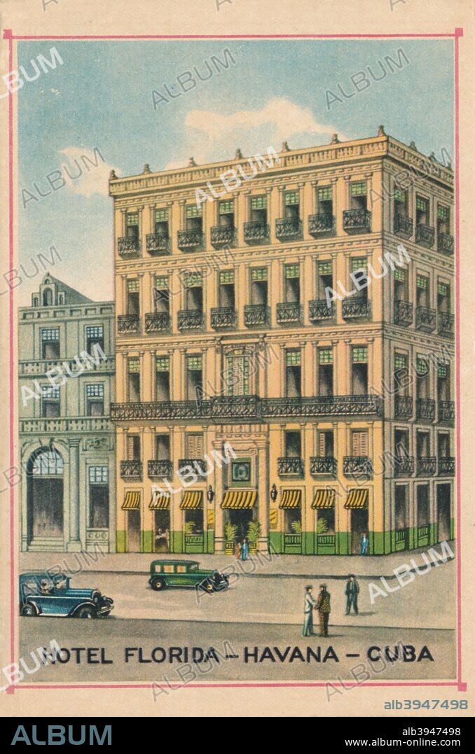 'Hotel Florida - Havana - Cuba', c1910. [Compania Litografica de La Habana, Havana, Cuba, c1910].