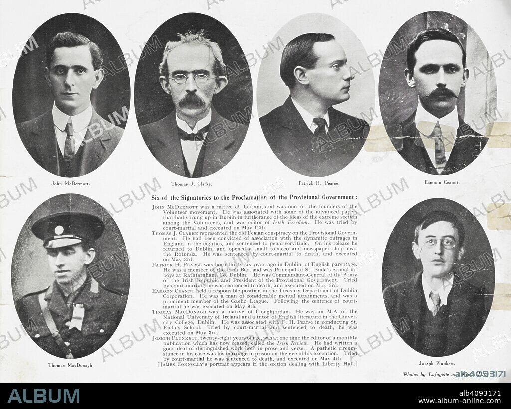 LAFAYETTE AND KEOGH BROS.. Six of the signatories to the proclamation of the provisional government.: John McDermott; Thomas J. Clarke; Patrick H. Pearse; Eamonn Ceannt; Thomas MacDonagh; Joseph Plunkett. An Illustrated record of the Sinn Fein revolt in Dublin, April 1916. Dublin : Hely's Ltd, [1916]. Source: LB.31.a.6116.