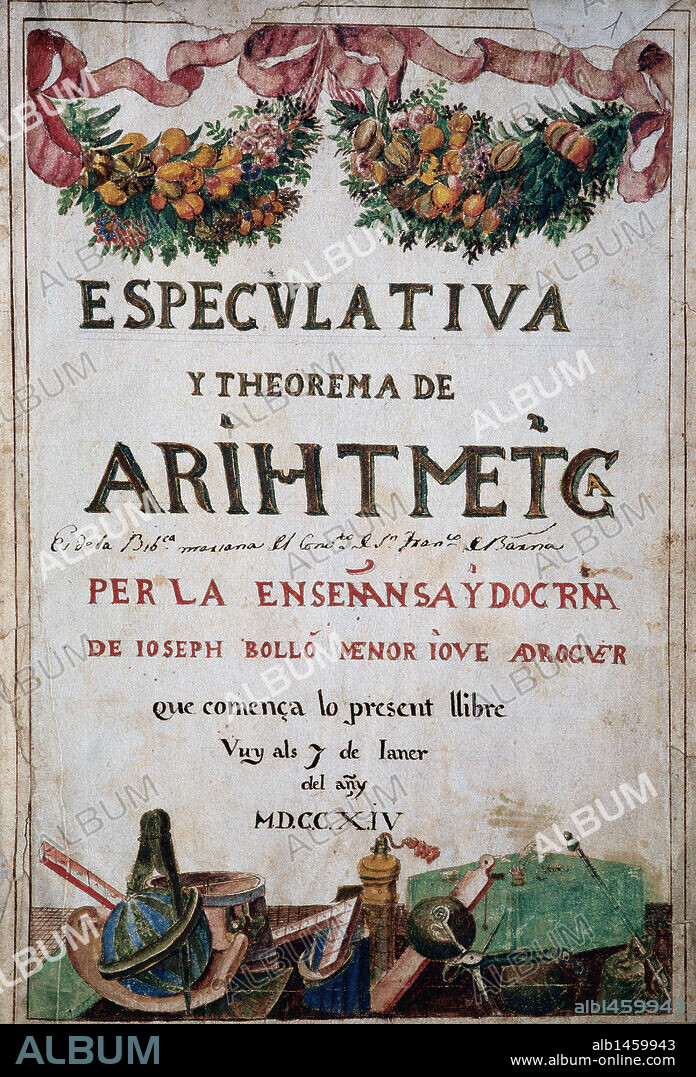 BOLLO, Josep. "ESPECULATIVA Y THEOREMA DE ARITMETICA". Miscelánea científica. PORTADA de la obra, escrita en catalán e iniciada en el año 1714. Biblioteca de la Universidad de Barcelona. Cataluña.