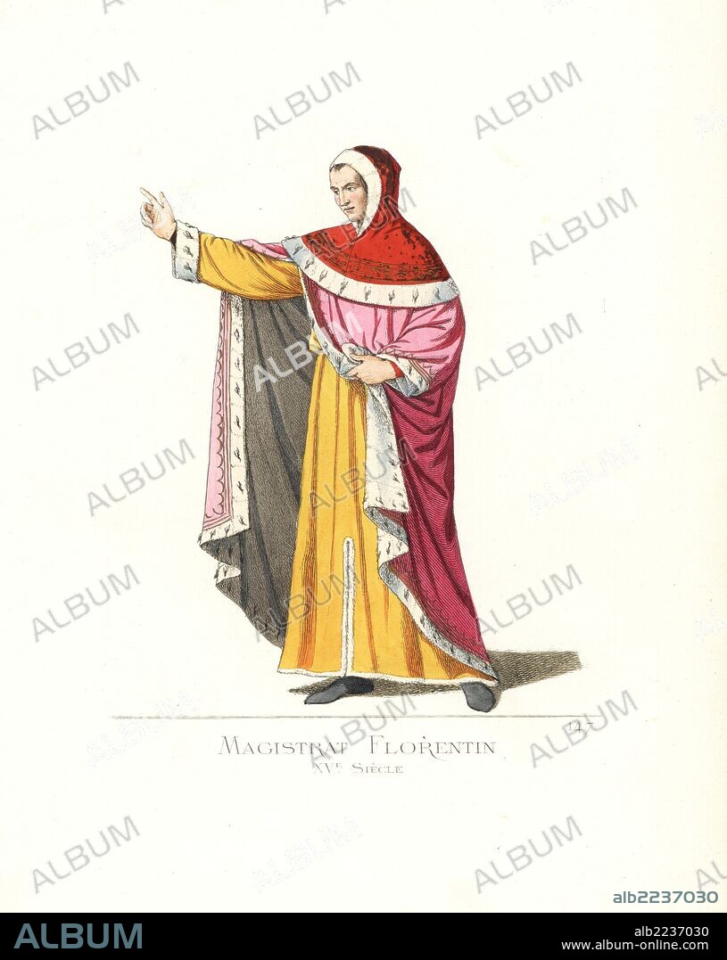 Costume of a government magistrate in Florence, 15th century. He wears a scarlet hood, pink cape and yellow tunic, all lined in ermine. From a miniature in a manuscript of Dante in the Vatican. Handcoloured illustration drawn and lithographed by Paul Mercuri with text by Camille Bonnard from "Historical Costumes from the 12th to 15th Centuries," Levy Fils, Paris, 1861.