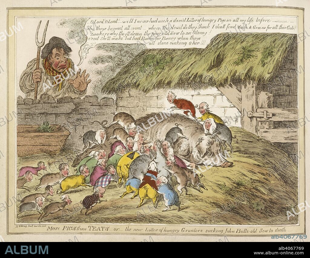 JAMES GILLRAY. 'More pigs than treats - or - the new litter of hungry grunters sucking John Bulls - old sow to death. . The caricatures of Gillray; with historical and political illustrations, biographical anecdotes and notices. pt. I-IX. London, 1818. Source: 745.a.6 opposite page 49.