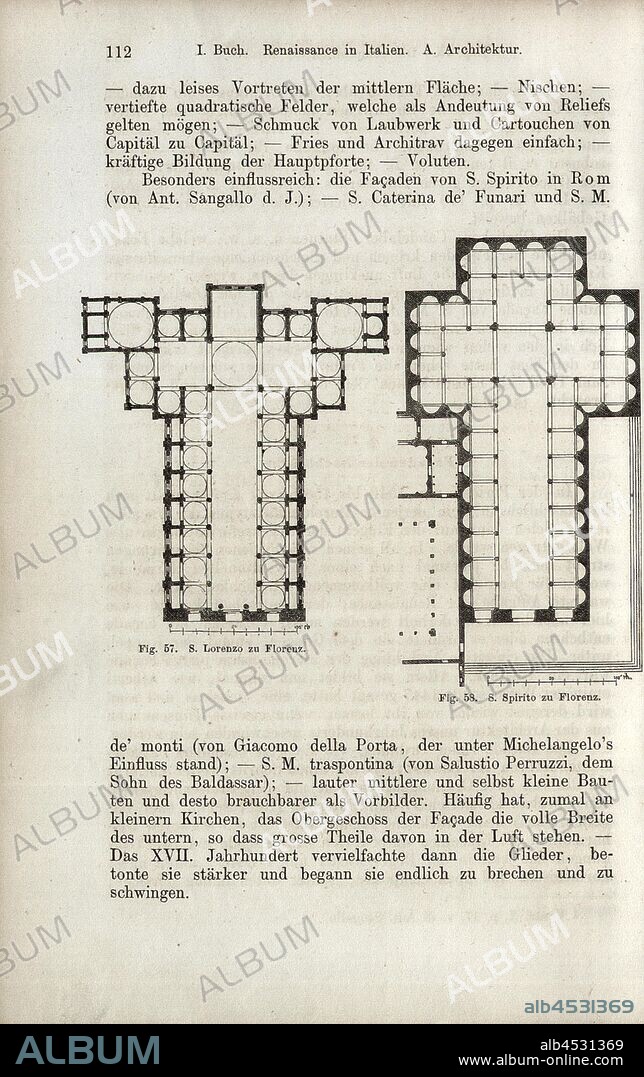 S. Lorenzo and S. Spirito to Florence, Floor plans of the Basilica di San Lorenzo and Basilica di Santa Maria del Santo Spirito in Florence, Fig. 57, 58, p. 112, 1867, Jacob Burckhardt; Wilhelm Lübke: Geschichte der neueren Baukunst. Stuttgart: Verlag von Ebner & Seubert, 1867.