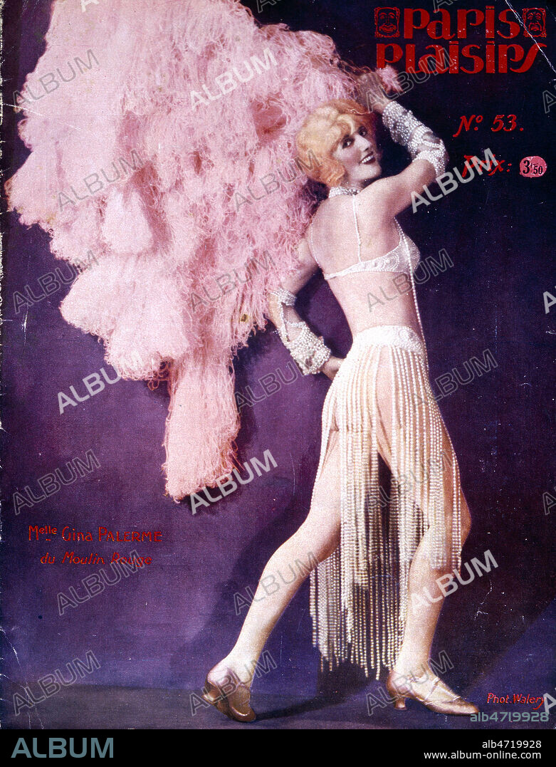 'Mlle Gina PALERME du Moulin Rouge'. Photographie par WALERY ( pseudo du Conte Ostrorog Stanislaw Julian Ignacy : 1863-1935) en couverture de la revue Paris Plaisirs du 11/1926. Credit : Collection KHARBINE-TAPABOR.