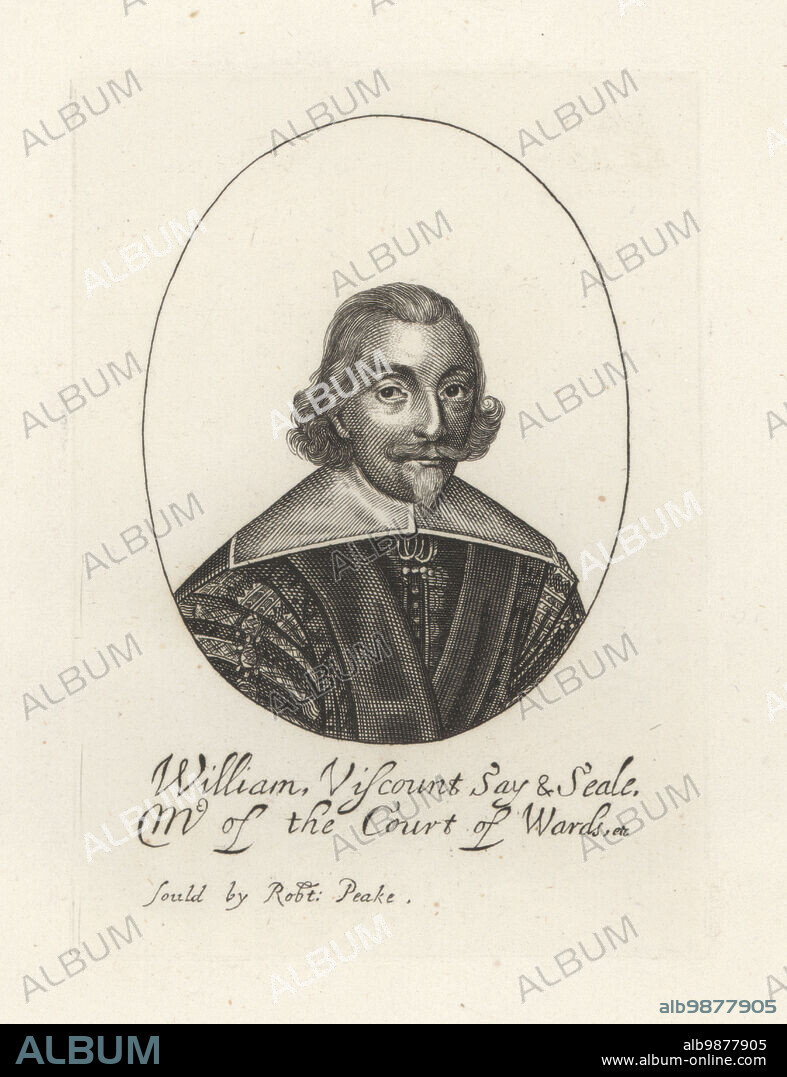 William Fiennes, 1st Viscount Saye and Sele, 1582-1662. English nobleman and politician, known for his involvement in overseas colonies. William, Viscount Say & Seale, Master of the Court of Wards. From a scarce print sold by Robert Peake. Copperplate engraving from Samuel Woodburns Gallery of Rare Portraits Consisting of Original Plates, George Jones, 102 St Martins Lane, London, 1816.