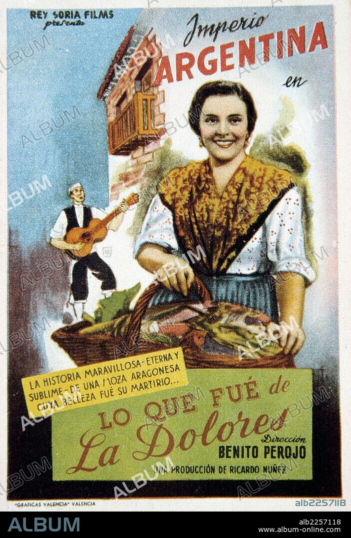 IMPERIO ARGENTINA. MAGDALENA NILE DEL RIO. CANTANTE Y ACTRIZ ESPAÑOLA. BUENOS AIRE 1908 -2002. " LO QUE FUE DE LA DOLORES ". DIRECTOR , BENITO PEROJO.