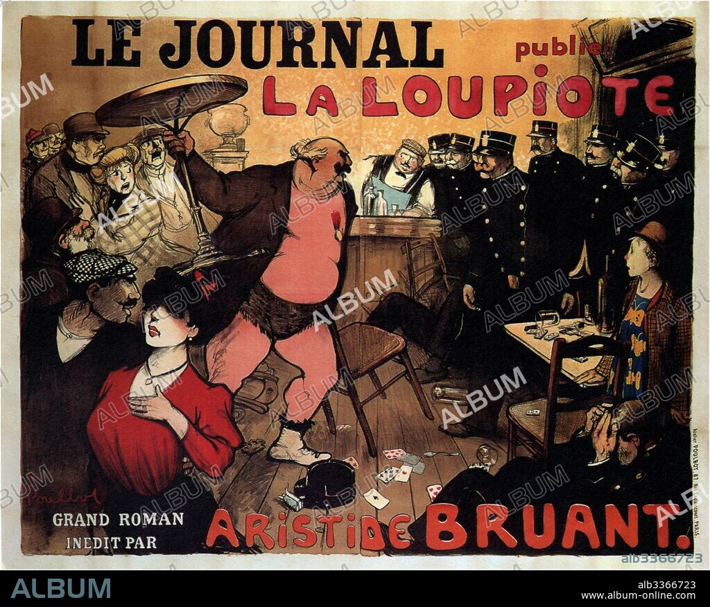 FRANCISQUE POULBOT. Le Journal publie La Loupiote, Grand roman par Aristide Bruant.