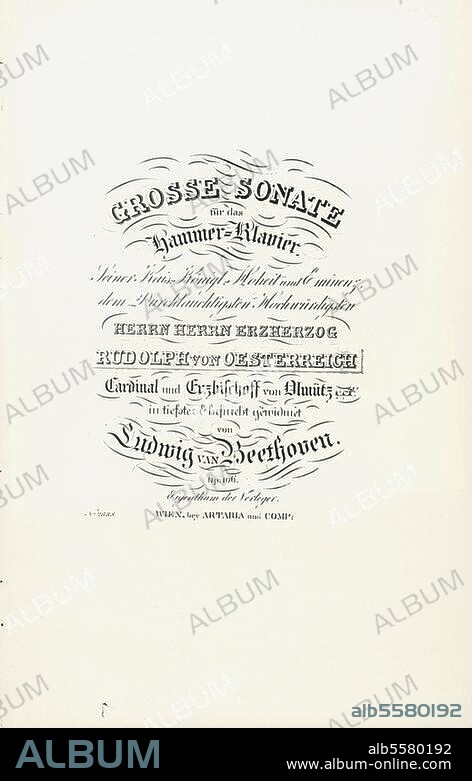 Beethoven, Ludwig van Composer, 1770-1827. Works: Piano Sonata in B flat major, op. 106 (Hammerklavier Sonata). - Cover of the first edition, Vienna. (Artaria & Comp.) n. d. (end of October, 1819). With dedication to Archduke Rudolph of Austria.