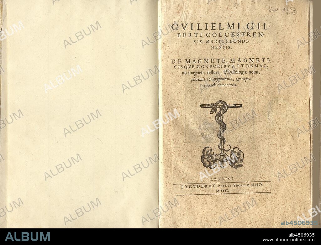 Titelblatt zu William Gilberto ' ... The magnetic magneticisque bodies ...', Title page for William Gilberts '... De magnete, magneticisque corporibus ...' from the 16th century, date estimated:, title page, 1600, William Gilbert: Guilielmi Gilberti Colcestrensis, medici Londinensis, De magnete, magneticisque corporibus, et de magno magnete tellure: physiologia nova, plurimis & argumentis, & experimentis demonstrata. excudebat Petrus Short, 1600.