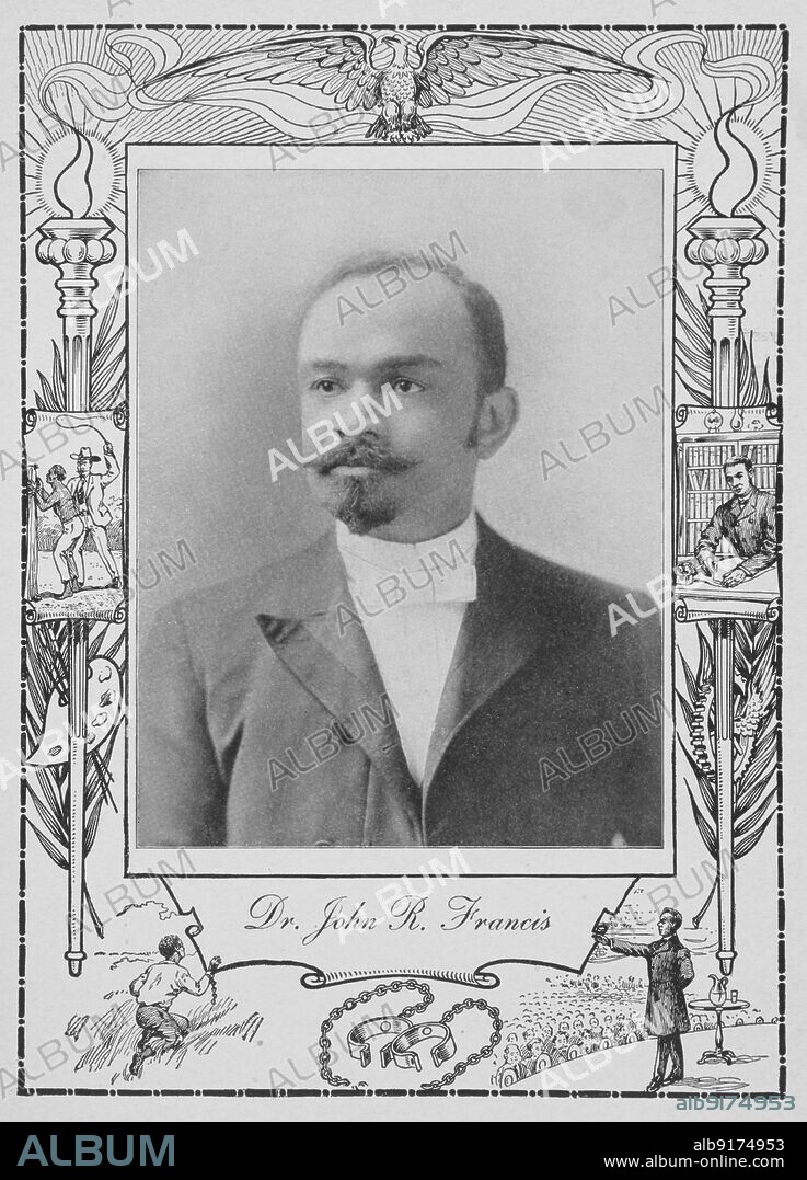 Dr. John R. Francis [recto], 1902. African-American medical practitioner, developed a private sanitarium to care for black people who lacked proper health care and sanitation in their homes. From a 'cyclopedia of thought on the vital topics relating to' black Americans.