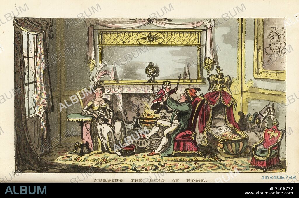 Napoleon Bonaparte and Empress Marie Louise nursing their first son Napoleon Francois Charles Joseph Bonaparte, King of Rome, 1811. Handcoloured copperplate engraving by George Cruikshank from The Life of Napoleon a Hudibrastic Poem by Doctor Syntax, T. Tegg, London, 1815.