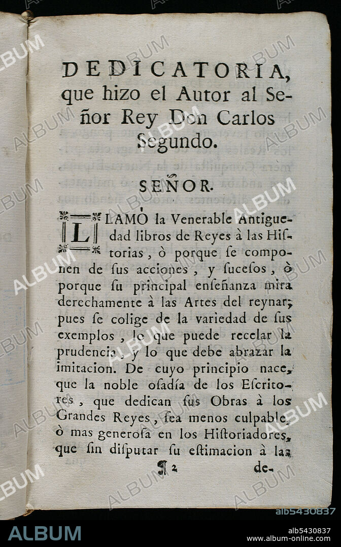 ANTONIO SOLÍS RIVADENEYRA (1610-1686). WRITER y CHRONICLER OF THE INDIES AND SPANISH HISTORIAN.. "Dedicatoria que hizo el Autor al Señor Rey Don Carlos Segundo...". "Historia de la Conquista de México, población, y progresos de la América Septentrional, conocida por el nombre de Nueva España". Escrita por el cronista Antonio de Solís y Rivadeneryra (1610-1686). Tomo I. Edición editada en Barcelona y dividida en dos tomos, año 1771. Impresor del Rey: Thomas Piferrer. Biblioteca Histórico Militar de Barcelona. Cataluña, España.