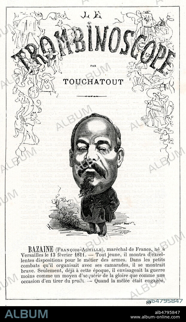 Francois Achille BAZAINE (1811-1888). Caricature anonyme pour le Trombinoscope de Touchatout, n°89 vers 1873. Credit : Collection KHARBINE-TAPABOR.
