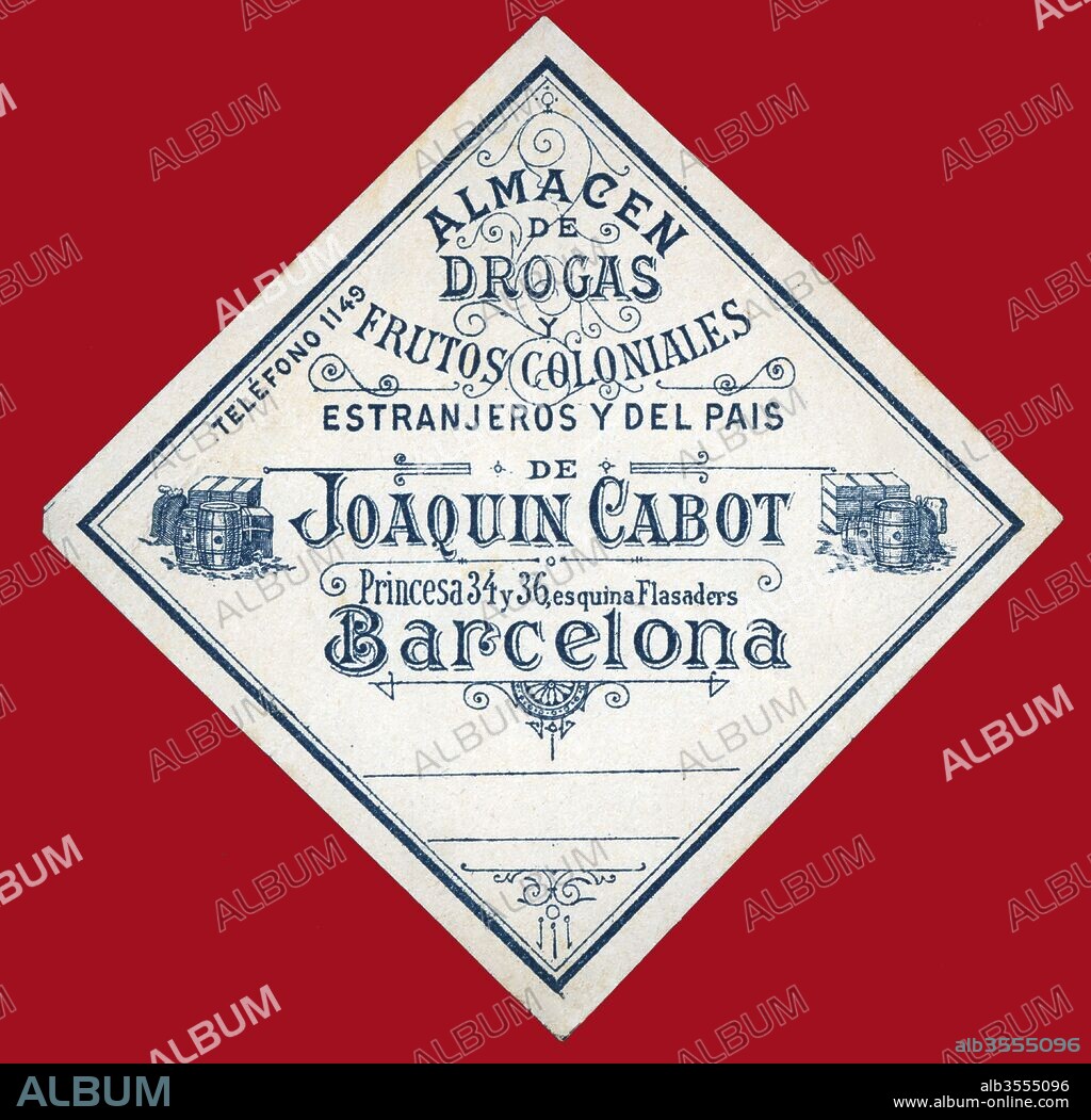 Publicidad. Almacén de drogas y frutos coloniales de Joaquin Cabot. Barcelona, año 1900.