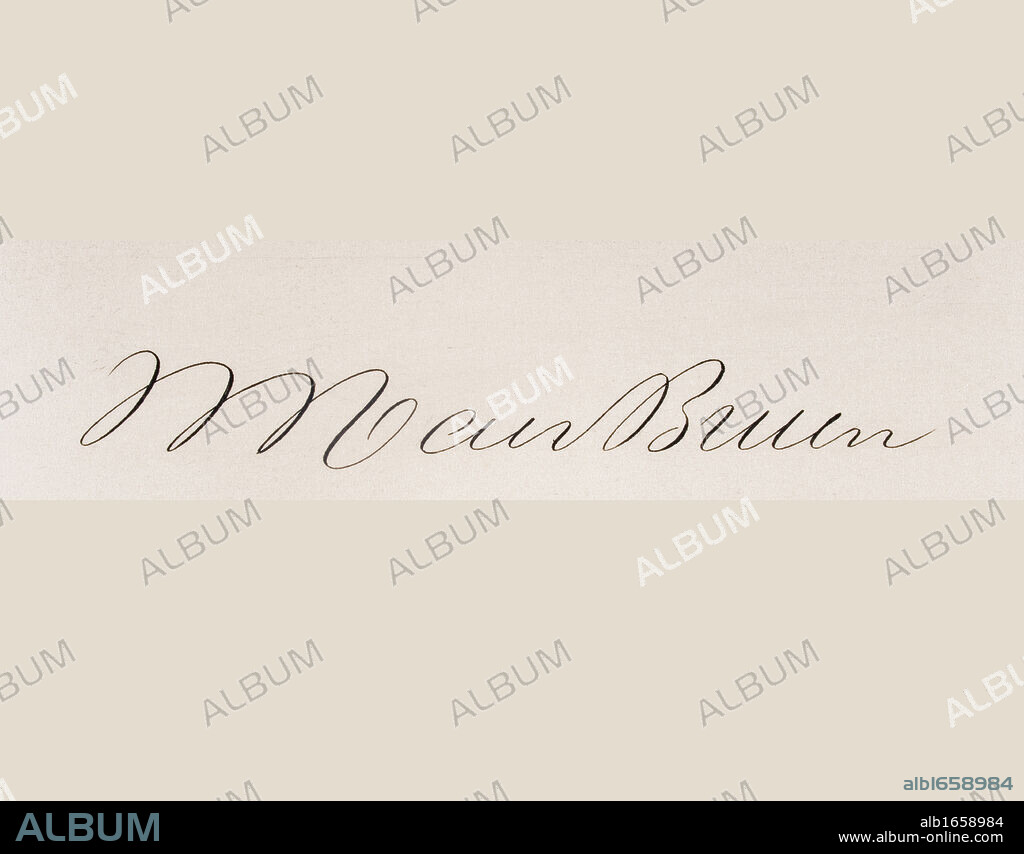Signature of Martin Van Buren 1782 to 1862 8th president of the United States 1837 to 1841 and a founder of the Democratic Party.
