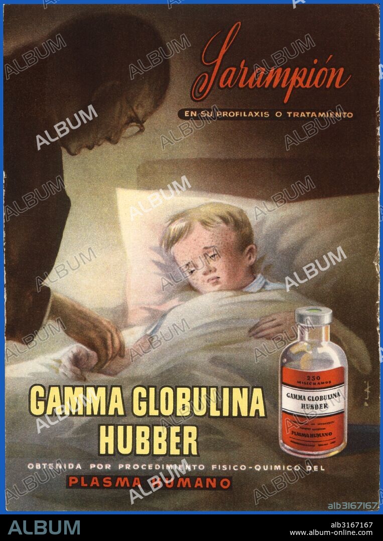 Pharmaceutical advertising Gamma Globulina Hubber, obtained from human plasma for the treatment of measles. 1950s.