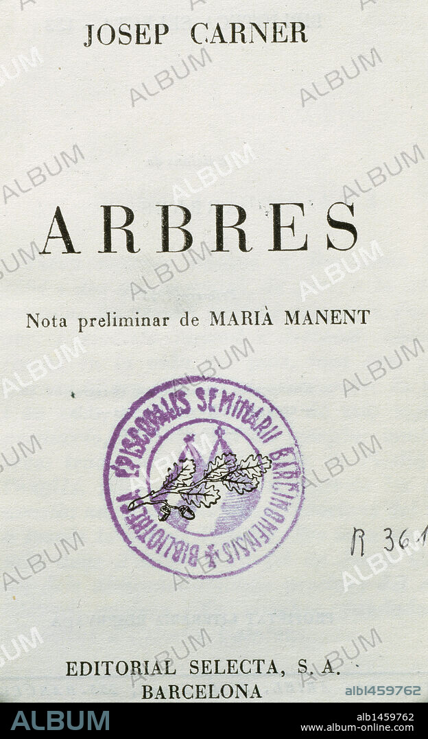 LITERATURA CATALANA. SIGLOS XIX-XX. CARNER, Josep (Barcelona, 1884-Bruselas, 1970). Escritor catalán. Considerado la figura más importante del "Noucentisme" catalán. "ARBRES". Portada de la Primera Edición impresa en Barcelona en el 1953.