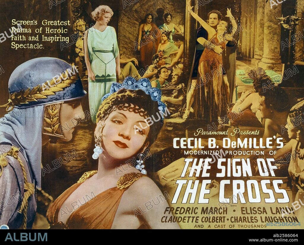 The Sign of the Cross, 1932, is a pre-Code epic film, produced and directed by Cecil B. DeMille and based on the original 1895 play by Wilson Barrett. Both play and film have a strong resemblance to the novel Quo Vadis. The film stars Fredric March, Elissa Landi and Claudette Colbert. .