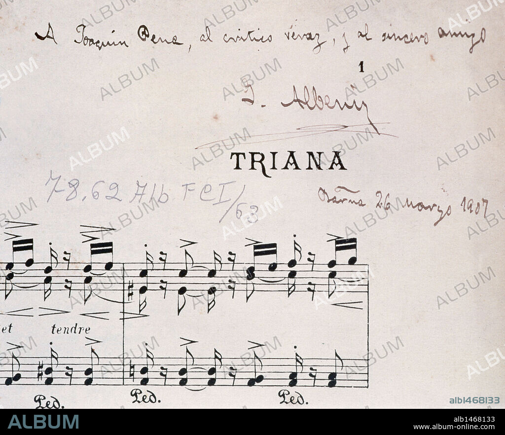 ALBENIZ, Isaac (CamprodU^n, 1860-Cambo-les-Bains,1909). Spanish composer and pianist. "Suite Iberia" (TRIANA). Sheet music dedicated to Joaquin Pena, friend and critic, in Barcelona on 26 March 1907.