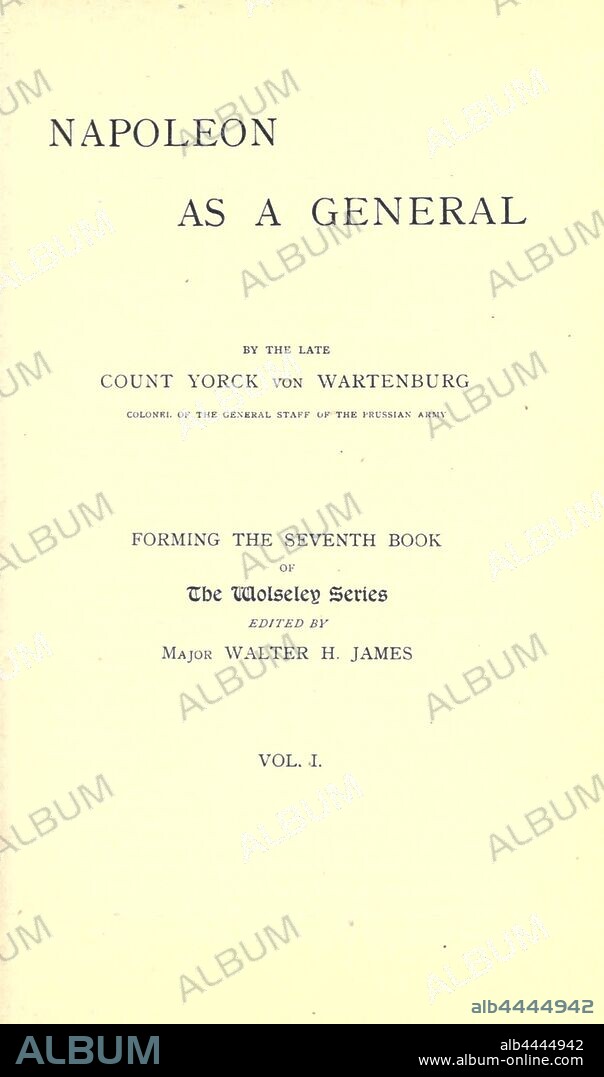 Napoleon as a general : Yorck von Wartenburg, Maximilian, Count, 1850-1900.