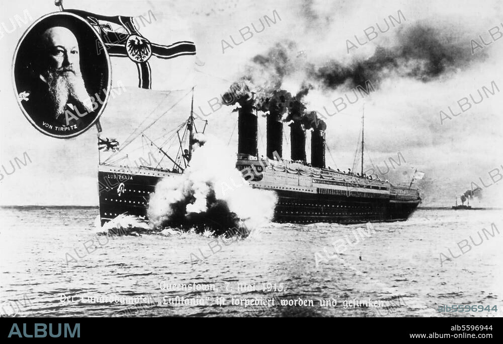 1. Weltkrieg / Seekrieg / 7. Mai 1915:. Der Cunard-Dampfer Lusitania wird auf der Fahrt von den USA nach Liverpool von dem deutschen U-Boot U 20 versenkt. Torpedotreffer der Lusitania / Admiral von Tirpitz. Deutsche Propagandapostkarte (Fotomontage), 1915.