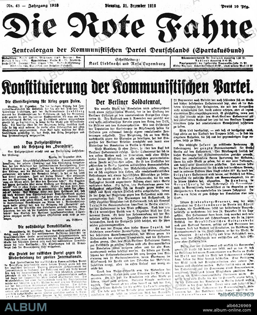 German Revolution 1918/1919: On the cover page of the newspaper "Die rote Fahne" ("The red flag"), 45th edition of 31 December 1918, the constitution of the Communist Party of Germany (KPD) is announced. The newspaper was inititally founded as a publishing organ of the Spartacus League by Karl Liebknecht and Rosa Luxemburg and it became a central organ of the KPD when it was founded on 1 January 1919 (until 1945). Photo: Fotoarchiv für Zeitgeschichte/Archiv. 31/12/1918