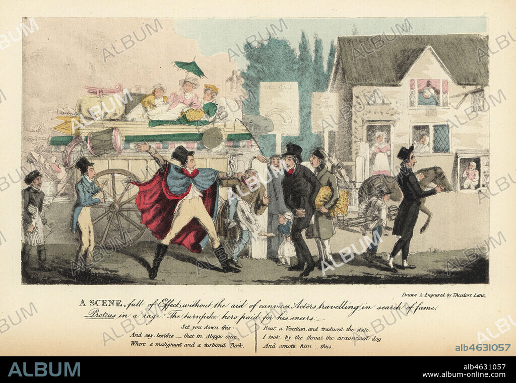 Regency theatre troupe passing a turnpike tollgate. A wagon laden with scenery, props and actors on a country road. A Scene full of Effect without the aid of canvas. Actors travelling in search of fame. Proteus in a rage. The turnpike hero paid for his sneers. Handcoloured engraving etched by Theodore Lane from Pierce Egans The Life of an Actor, Pickering and Chatto, London, 1892.