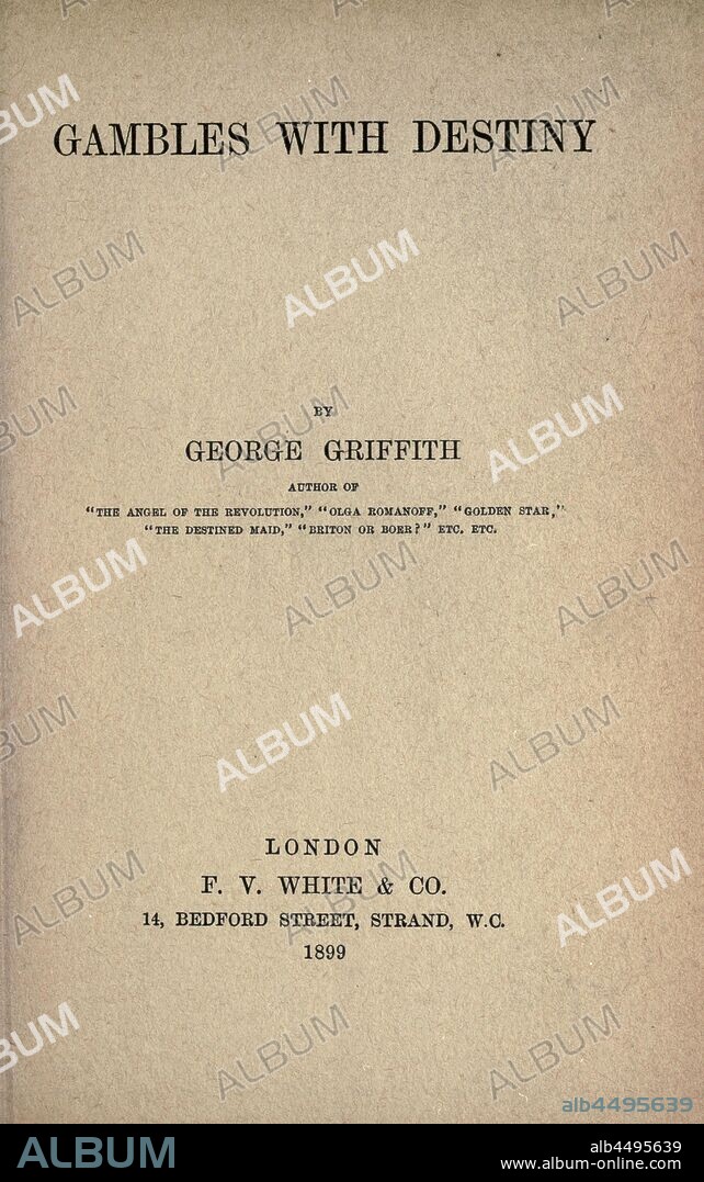 Gambles with destiny : Griffith, George Chetwynd.