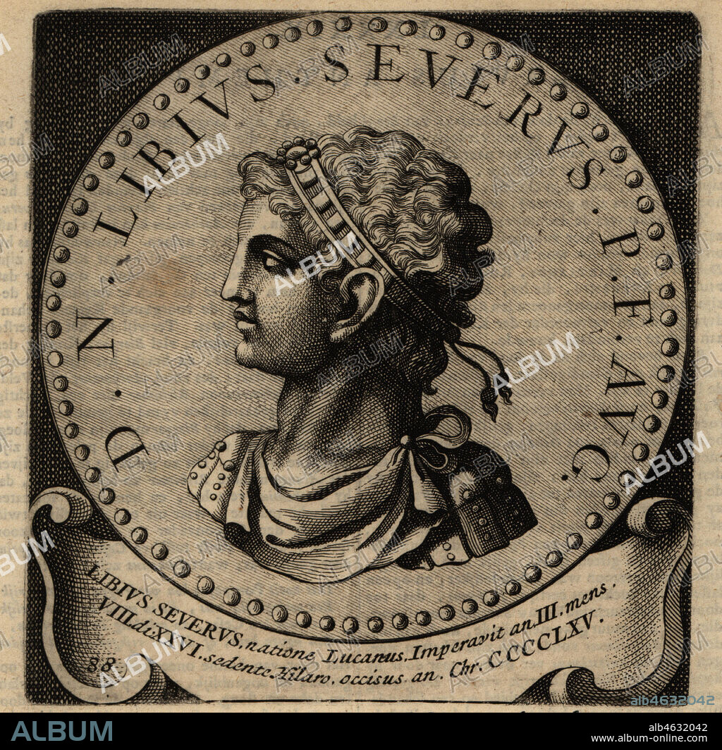 Roman Emperor Libius Severus, 420-465. Flavius Libius Severus Serpentius Augustus or Severus III, Western Roman Emperor. Copperplate engraving from Abraham Bogaerts De Roomsche Monarchy, The Roman Monarchy, Francois Salma, Utrecht, 1697.