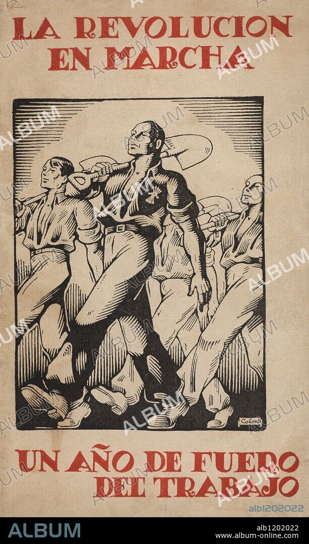 El fuero del Trabajo. Boletín editado por el Ministerio de Organización y Acción sindical en Marzo de 1939, en el primer aniversario de su institución por Francisco Franco.