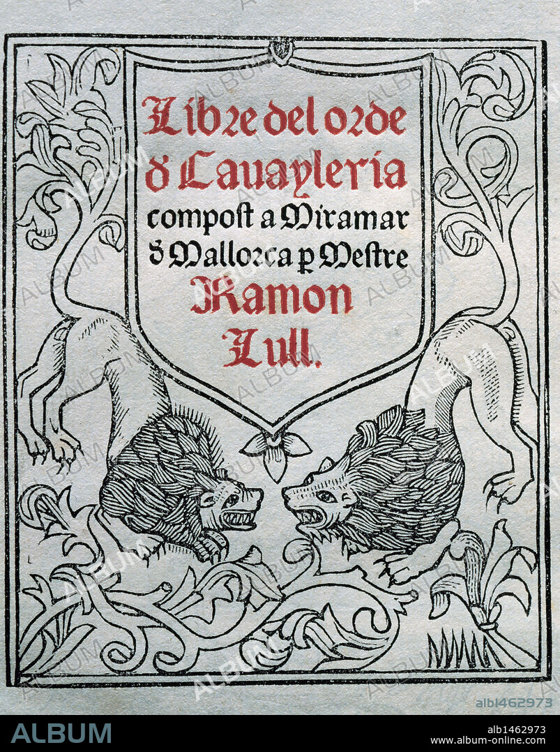 Ramon Llull (1235-1316). Spanish writer and philosopher. Book of Order of cavalry. Manuscript, 15th century. Title cover.