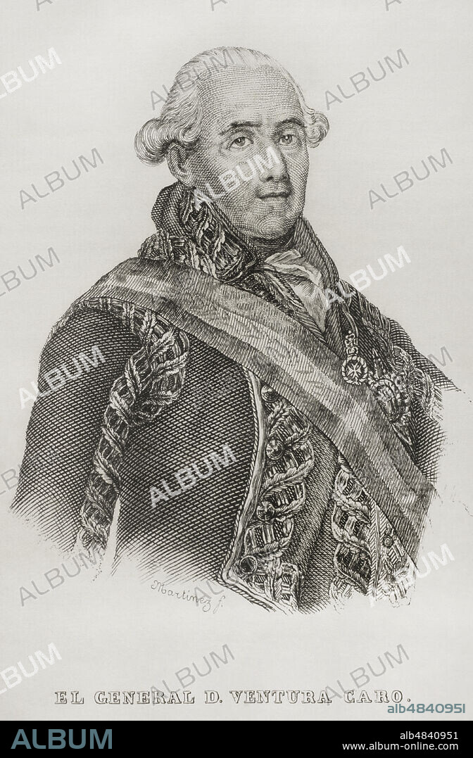 Ventura Caro y Maza de Lizana (1742-1809). Militar valenciano, Capitán General de Valencia entre 1801 y 1803. Grabado. "Guerra de la Independencia. Historia del Levantamiento, Guerra y Revolución de España", por el Conde de Toreno. Madrid,1851.